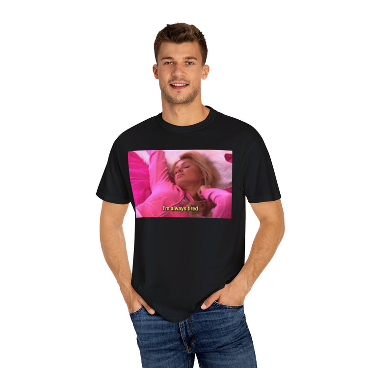 Always Tired T-Shirt