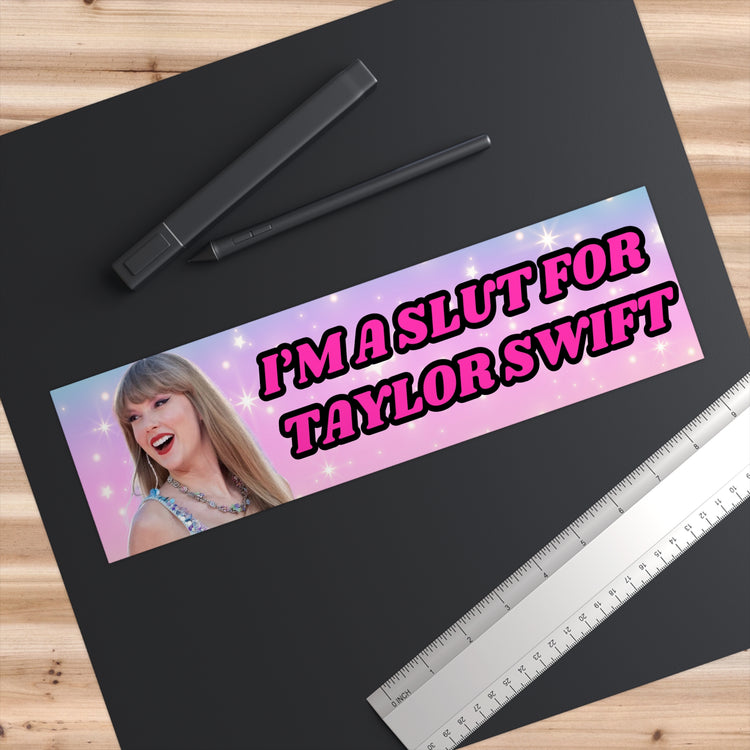 Slut For Taylor Sticker Pink Bumper Sticker