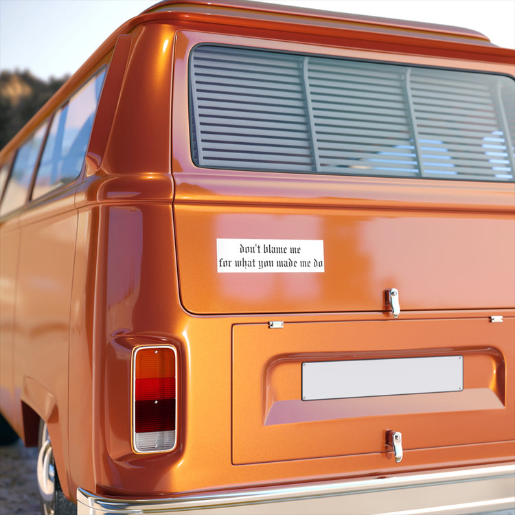 Don't Blame Me LWYMMD Transition Bumper Sticker