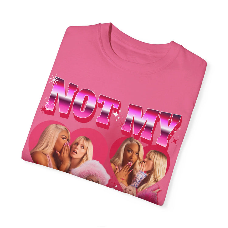 Not My Fault T-Shirt