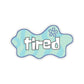 Tired Sponge Sticker