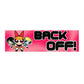 Back Off the PPG Bumper Sticker