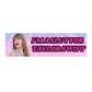 Slut For Taylor Sticker Pink Bumper Sticker