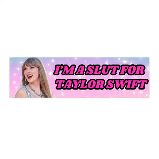 Slut For Taylor Sticker Pink Bumper Sticker